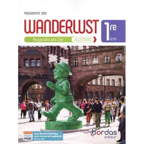 Allemand 1re A2/B1 Wanderlust - Kooperativ Ans Ziel