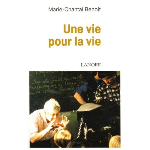 Une Vie Pour La Vie
