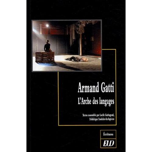 Armand Gatti - L'arche Des Langages