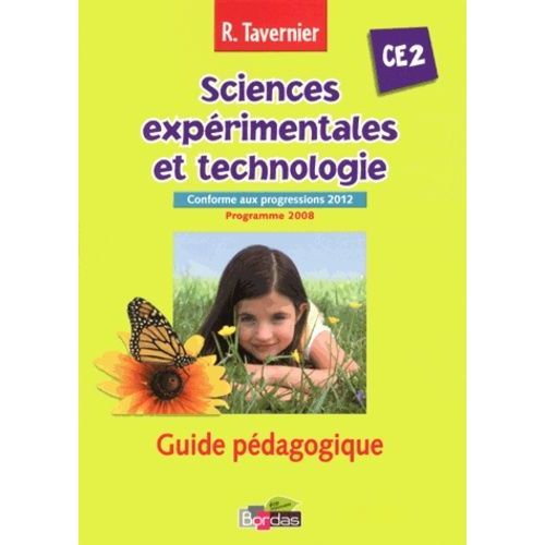 Sciences Expérimentales Et Technologie Ce2 - Guide Pédagogique, Programme 2008