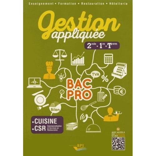 Gestion Appliquée 2de, 1re, Tle Bac Pro Cuisine Csr