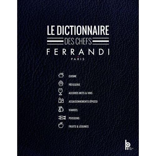 Le Dictionnaire Des Chefs Ferrandi Paris