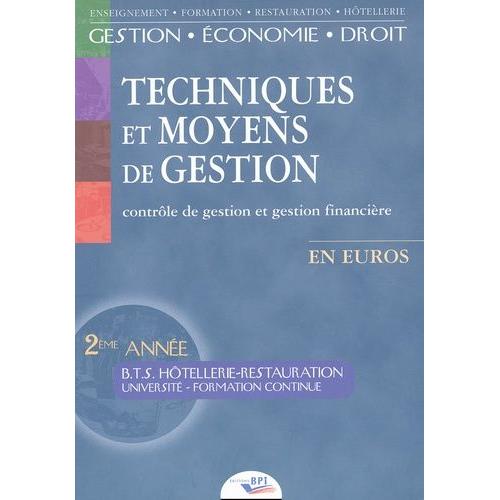 Techniques Et Moyens De Gestion - Contrôle De Gestion Et Gestion Financière Bts Hôtellerie-Restauration 2ème Année