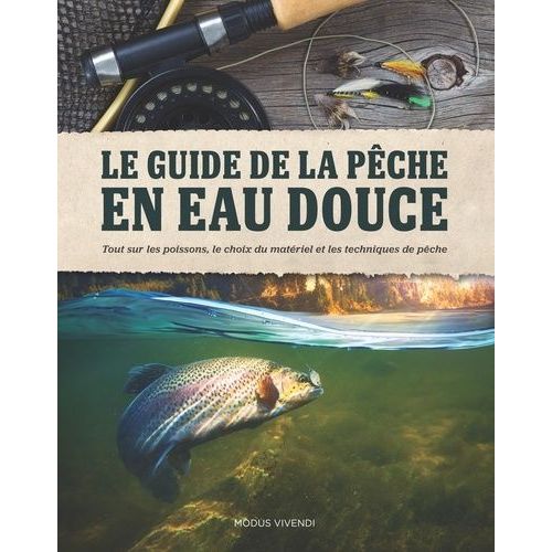 Le Guide De La Pêche En Eau Douce