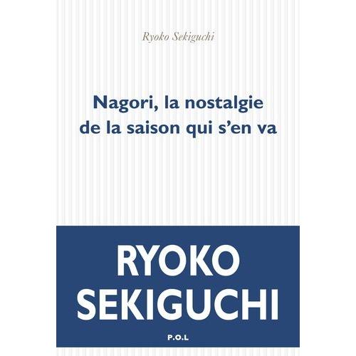 Nagori - La Nostalgie De La Saison Qui Vient De Nous Quitter