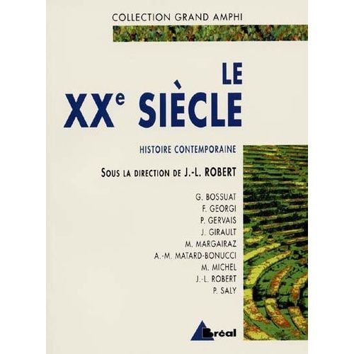 Histoire Contemporaine - Tome 2, Le Xxe Siècle
