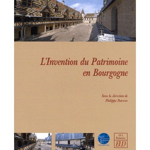 L'invention Du Patrimoine En Bourgogne