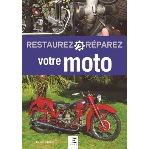 Restaurez Et Réparez Votre Moto