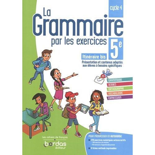 La Grammaire Par Les Exercices 5e Itinéraire Bis - Cahier D'exercices