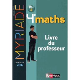 Maths 4e Myriade - Livre Du Professeur