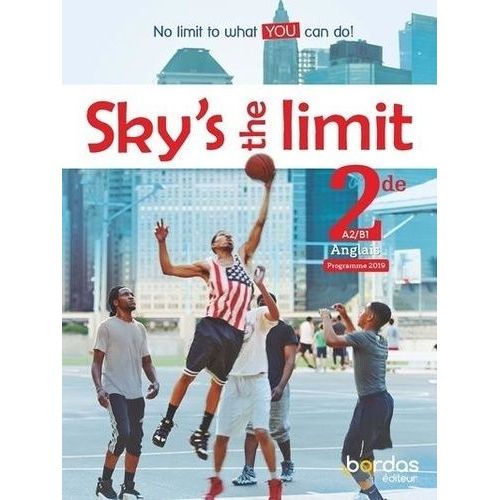 Anglais 2de A2/B1 Sky's The Limit