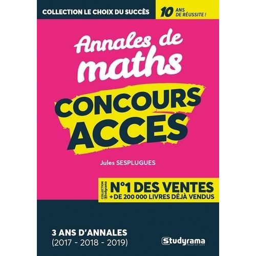 Concours Acces - Annales Corrigées De L'épreuve De Raisonnement Logique Et Mathématiques 2017 - 2018 - 2019