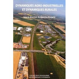 Dynamiques Agro-Industrielles Et Dynamiques Rurales