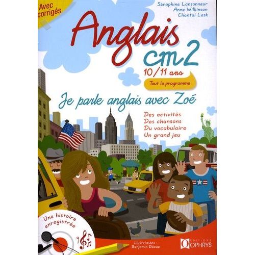 Anglais Cm2 Je Parle Anglais Avec Zoé - Avec Un Livre Top Secret À Télécharger (2 Cd Audio)