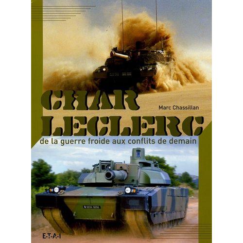Char Leclerc - De La Guerre Froide Aux Conflits De Demain