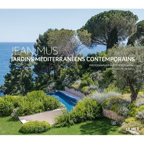 Jean Mus - Jardins Méditerranéens Contemporains