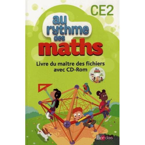 Mathématiques Ce2 Cycle 2 Au Rythme Des Maths - Livre Du Maître (1 Cd-Rom)