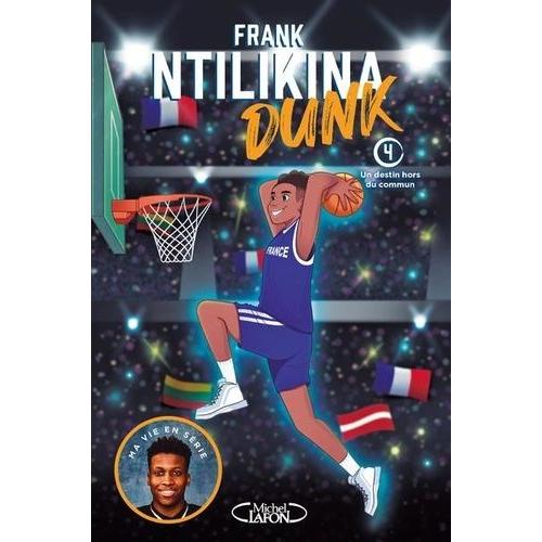 Dunk Tome 4 - Un Destin Hors Du Commun