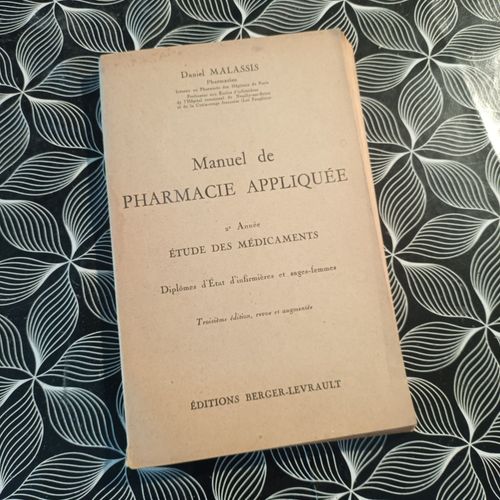Manuel De Pharmacie Appliquée 2 E Année Étude Des Médicaments Diplômes D État D Infirmières Et Sages Femmes Troisième Édition Revue Et Augmentée
