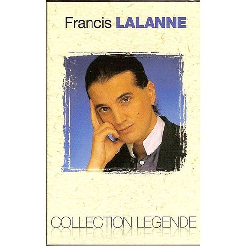 Francis Lalanne K7 Audio "Collection Légende"
