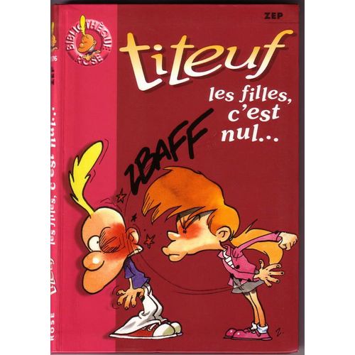 Titeuf Tome 6 : Les Filles C'est Nul...