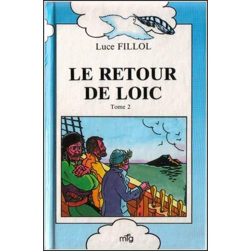 Le Retour De Loic - T 2