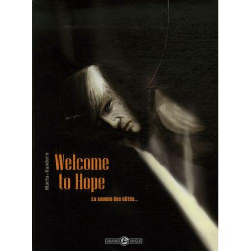 Welcome To Hope Tome 2 - La Somme Des Côtés...