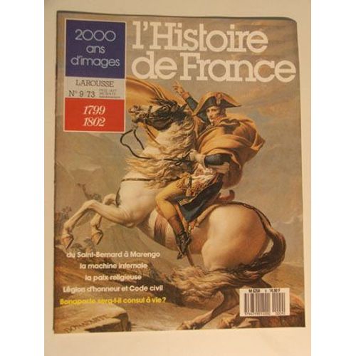 L Histoire De France - 2000 Ans D Images - 1799-1802 - N°9-73 - 1987