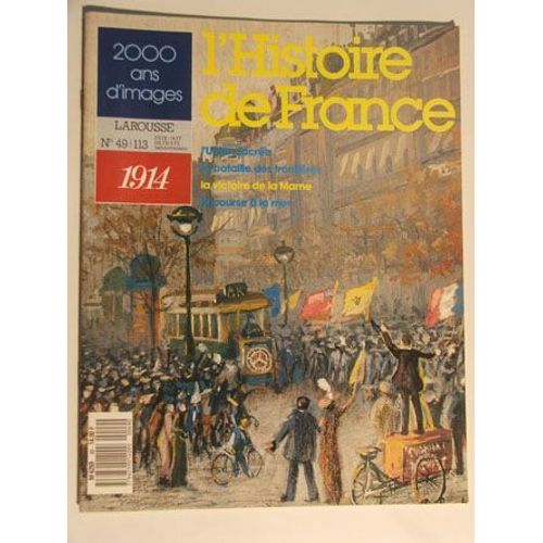 L Histoire De France - 2000 Ans D Images - 1914 - N°49-113 - 1988