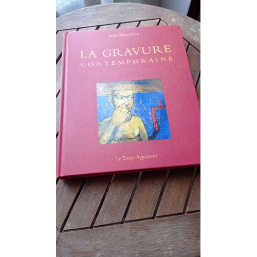 Livre D'art Sur La Gravure Contemporaine De Marie Janine Solvit Édition Le Temps Apprivoisé