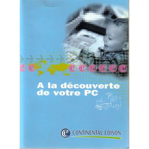 A La Découverte De Votre Pc - Manuel D'utilisateur