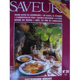 Saveurs  N° 30 : Nîmes, La Belle Romaine. Gastronomie Nîmoise