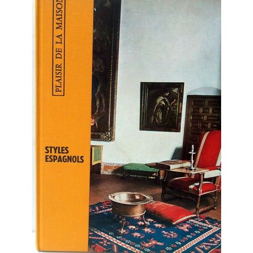 Plaisir De La Maison - Styles Espagnols