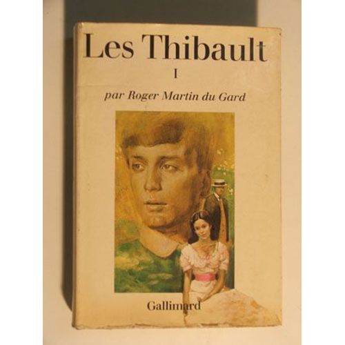 Les Thibault Tome 1 - Le Cahier Gris Le Pénitencier La Belle Saison La Consultation