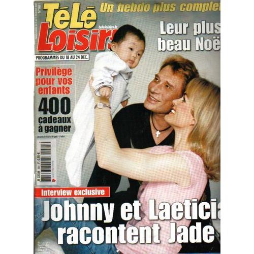 Télé Loisirs  Hallyday Johnny, Laetitia Et Jade  N° 981