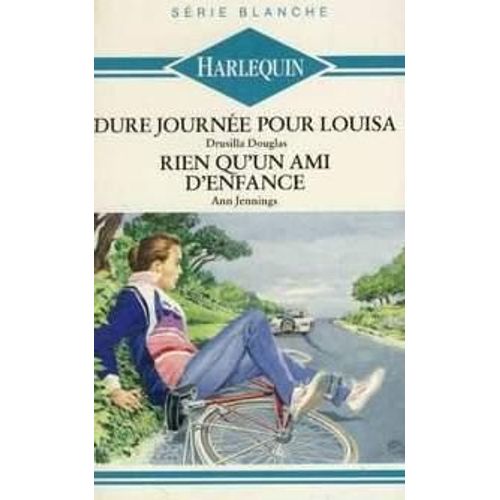 Dure Journée Pour Louisa - Rien Qu'un Ami D'enfance