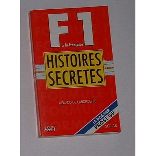Formule 1 À La Française - Histoires Secrètes