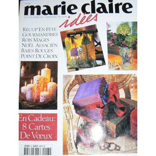 Marie Claire Idées N° 43 : Récup' En Fête Gourmandises Rois Mages Noel Alsacien