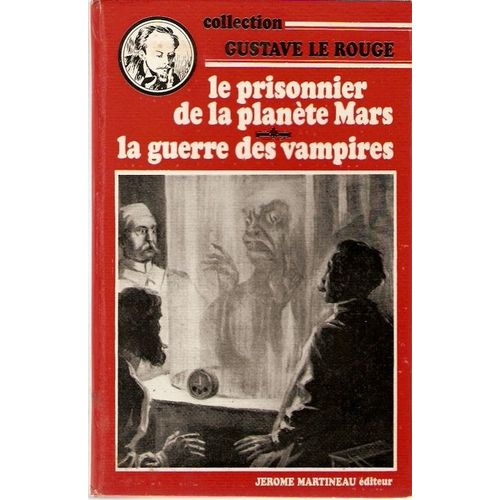 Le Prisonnier De La Planète Mars - La Guerre Des Vampires.