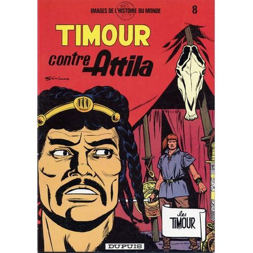 Les Timour N° 8 - Timour Contre Attila