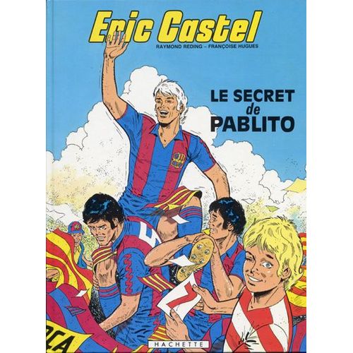 Eric Castel Tome 6 : Le Secret De P