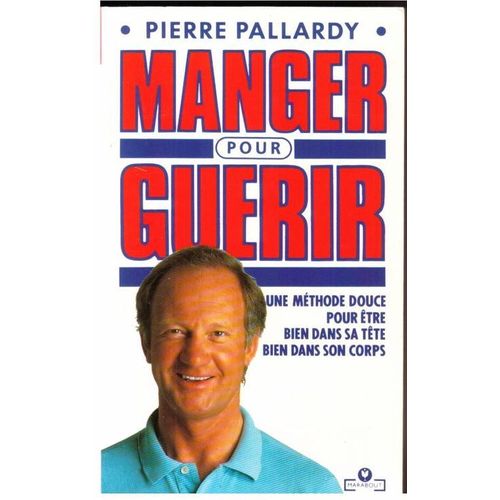 Manger Pour Guérir