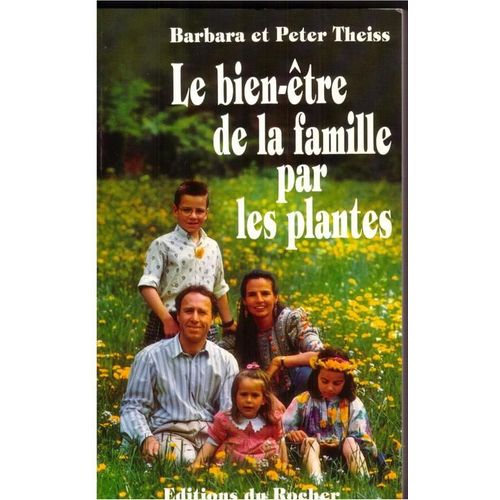 Le Bien-Être De La Famille Par Les Plantes