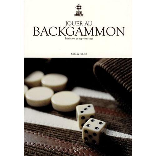 Jouer Au Backgammon - Initiation Et Apprentissage