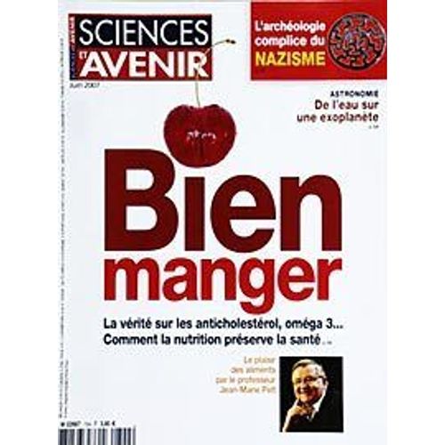 Science Et Avenir  N° 724 : Bien Manger