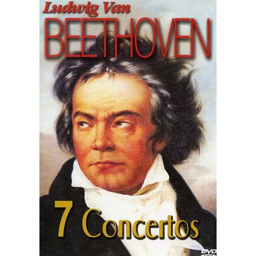 Ludwig Van Beethoven - 7 Concertos