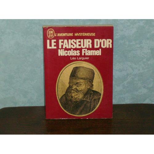 Le Faiseur D Or Nicolas Flamel