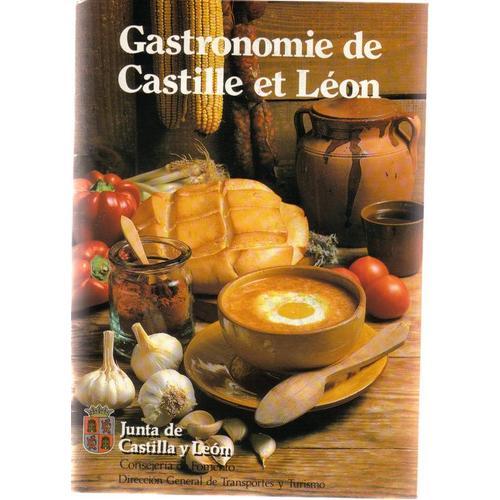 Gastronomie De Castille Et Léon - Junta De Castilla Y Leon , Consejeria De Fomento,