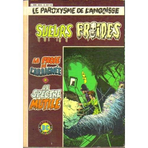 Sueurs Froides, Album  N° 6016 : Sueurs Froides N° 01 ( La Proie De L' Araignée ) - La Créature Du Marais N° 02 ( Le Spectre Mutilé )