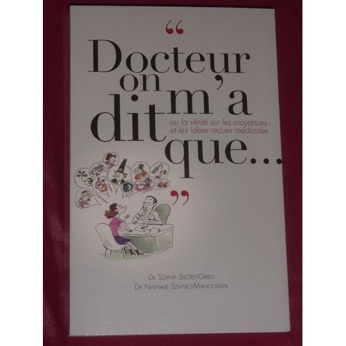 Docteur On M'a Dit Que...
